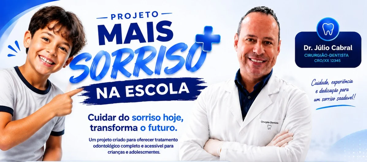 Projeto Mais Sorriso na Escola com o Dr. Júlio Cabral